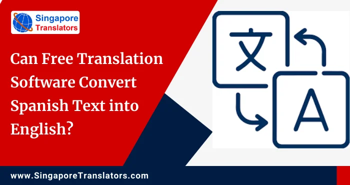 Can Free Translation Software Convert Spanish Text into English?
