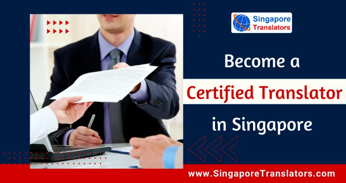 How to Become a Certified Translator in Singapore