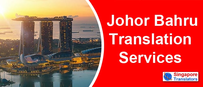 Johor Bahru Translation Services malaysia