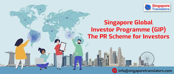 Singapore Global Investor Programme (GIP): The PR Scheme for Investors | Singapore Global Investor Programme (GIP) Criteria