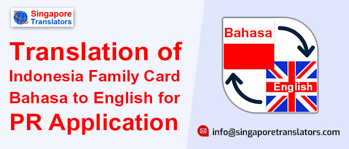 Translation of Indonesia Family Card Bahasa to English for PR Application