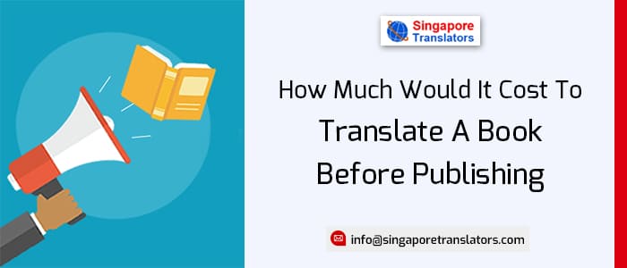 How Much Would It Cost To Translate A Book Before Publishing