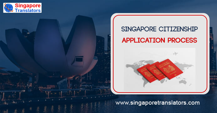 Singapore Citizenship Application Process