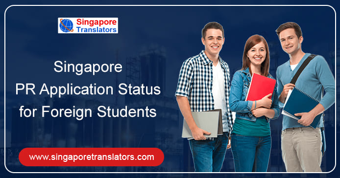 Singapore PR Application Status for Foreign Students