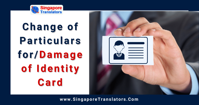 Change of Particulars for/Damage of Identity Card