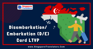 Guide on Disembarkation/Embarkation (D/E) Card LTVP Singapore