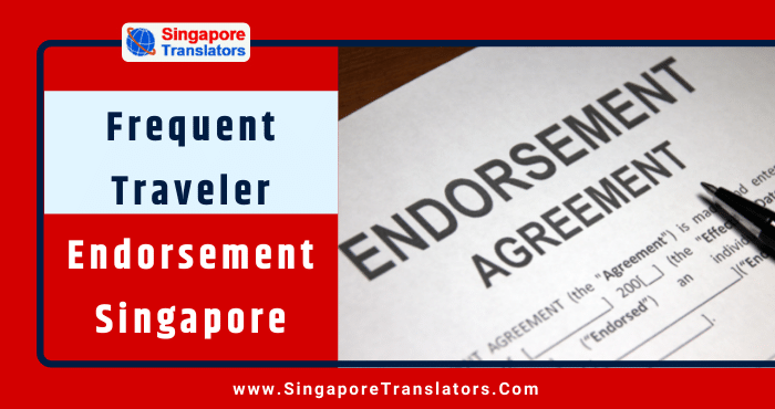 Frequent Traveler Endorsement Singapore