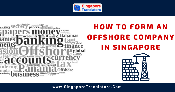 How to Form an Offshore Company in Singapore