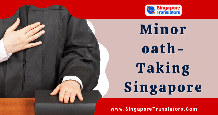 Minor oath-Taking Singapore