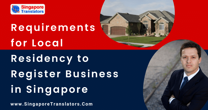 Requirements for Local Residency to Register Business in Singapore