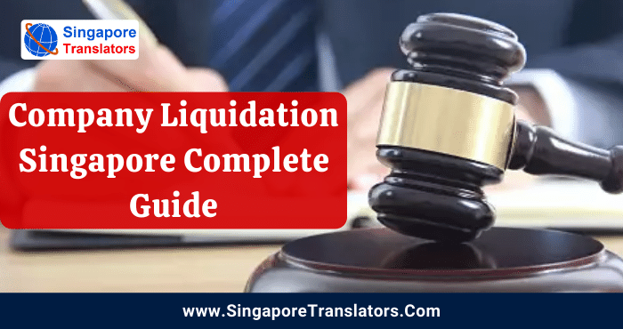 Company Liquidation Singapore Complete Guide