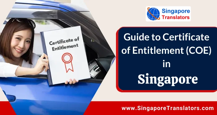 Guide to Certificate of Entitlement(COE) in Singapore