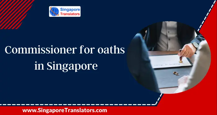 Commissioner for oaths in Singapore