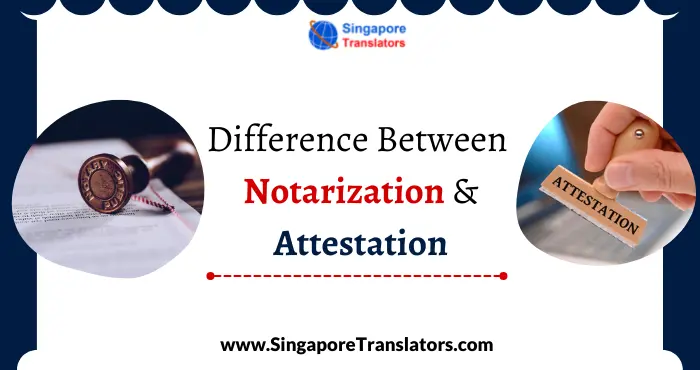 Difference Between Notarization and Attestation