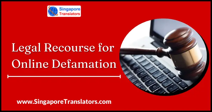 Legal Recourse for Online Defamation in Singapore