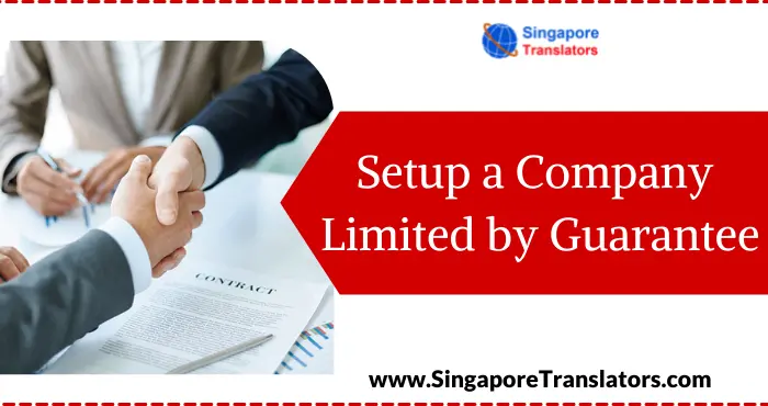 Setup a Company Limited by Guarantee in Singapore